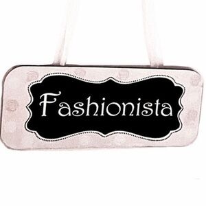 5 for $25!  Antique - Vintage "Fashionista" Sign!